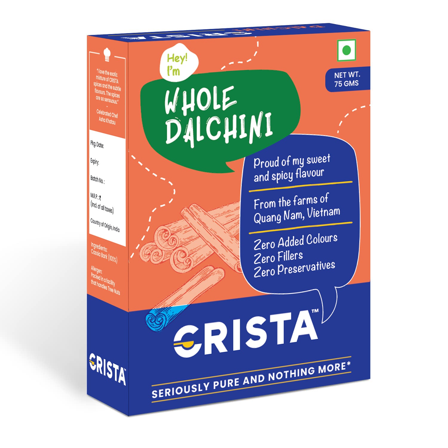 CRISTA Whole Dalchini